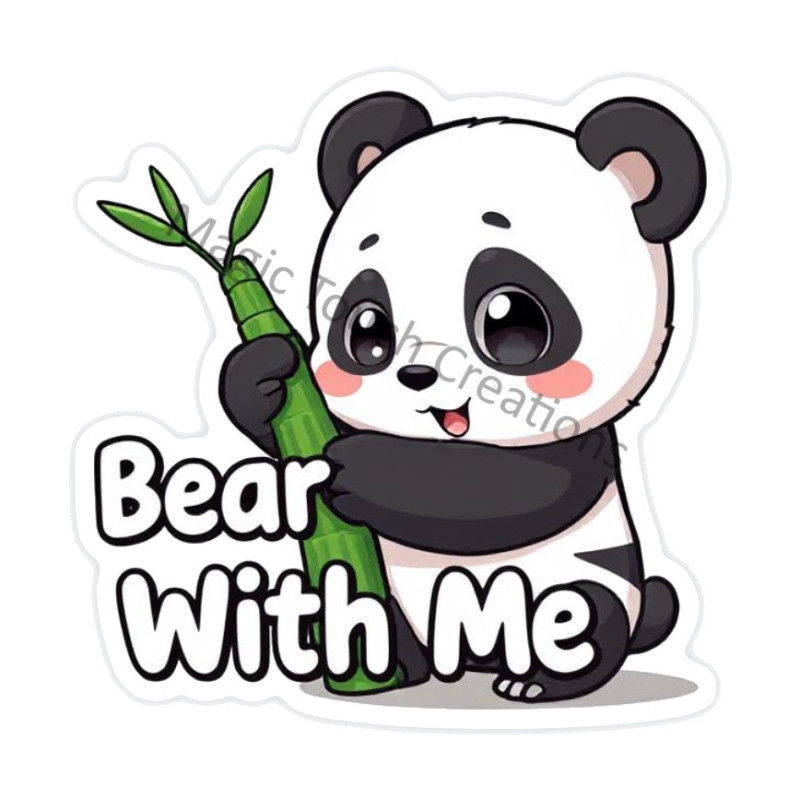 Bear with Me Sticker