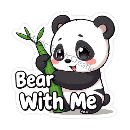 Bear with Me Sticker