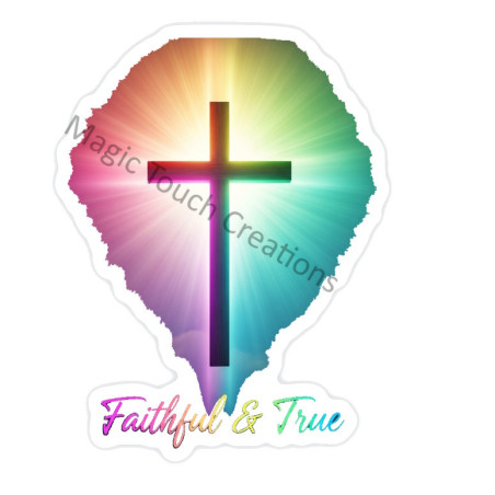 Faithful and True Sticker