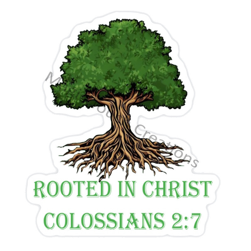 Rooted in Christ Sticker