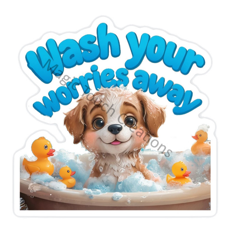 Wash Your Worries Sticker